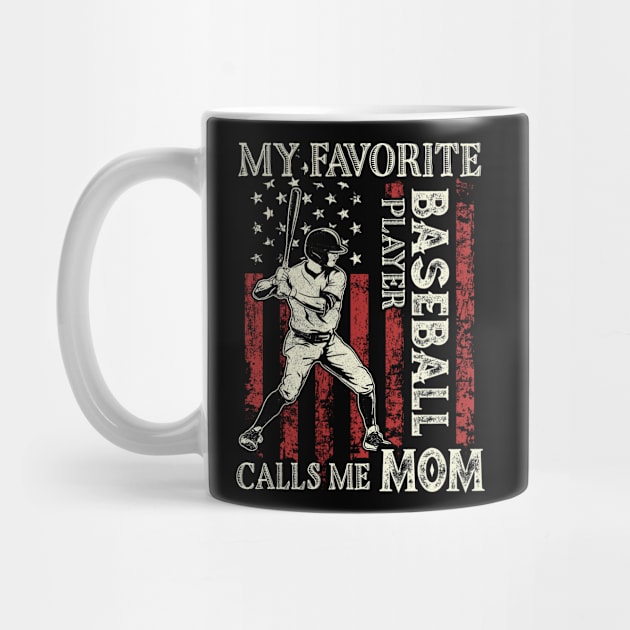 My Favorite Baseball Player Calls Me Mom US Flag Baseball Gifts Mothers Day by Kens Shop